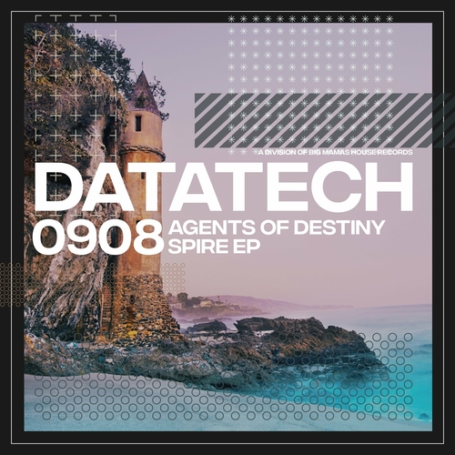 Agents Of Destiny - Spire EP [DATA908]